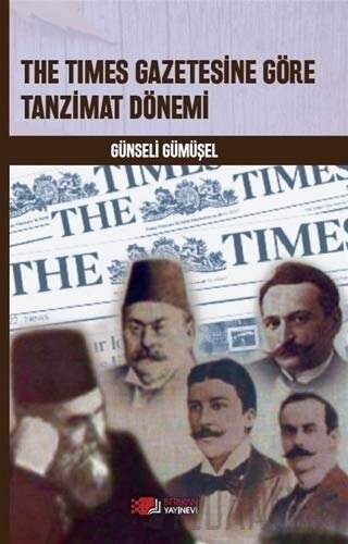 The Times Gazetesine Göre Tanzimat Dönemi Günseli Gümüşel
