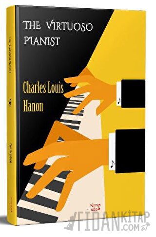 The Virtuoso Pianist Charles Louis Hanon