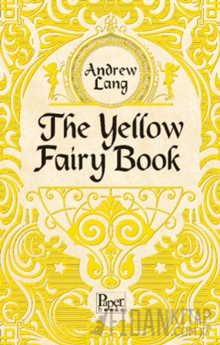 The Yellow Fairy Book Andrew Lang