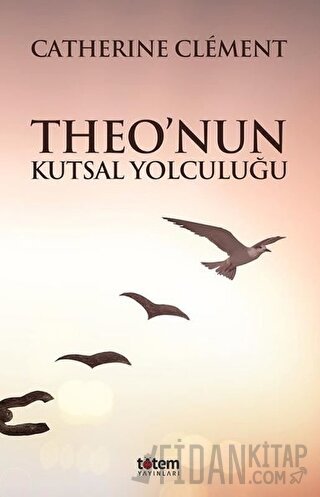 Theo’nun Kutsal Yolculuğu