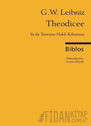Theodicee Gottfried Wilhelm Leibniz
