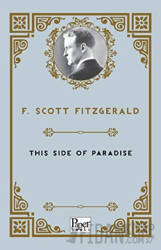 This Side of Paradise Francis Scott Key Fitzgerald