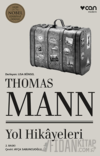 Thomas Mann - Yol Hikayeleri Thomas Mann