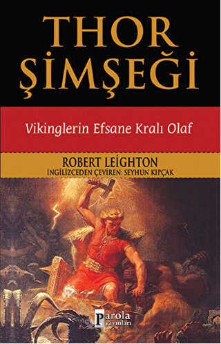 Thor Şimşeği - Vikinglerin Efsane Kralı Olaf Robert Leighton