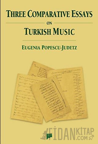 Three Comparative Essays on Turkish Music