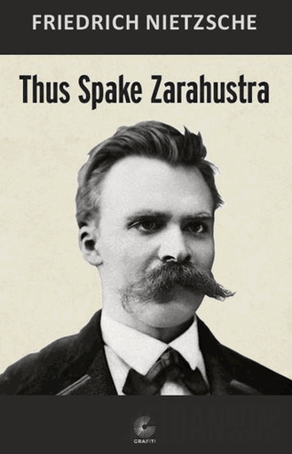 Thus Spake Zarahustra Friedrich Nietzsche