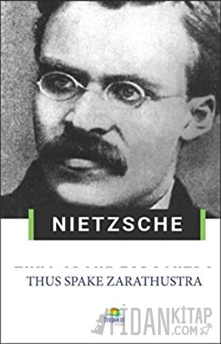 Thus Spoke Zarasutra Friedrich Wilhelm Nietzsche