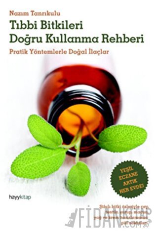 Tıbbi Bitkileri Doğru Kullanma Rehberi