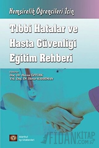 Tıbbi Hatalar ve Hasta Güvenliği Eğitim Rehberi