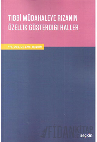 Tıbbi Müdahaleye Rızanın Özellik Gösterdiği Haller