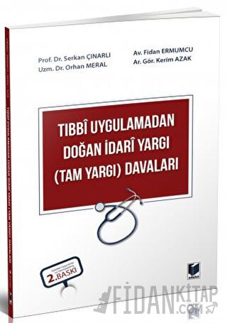 Tıbbi Uygulamadan Doğan İdari Yargı (Tam Yargı) Davaları