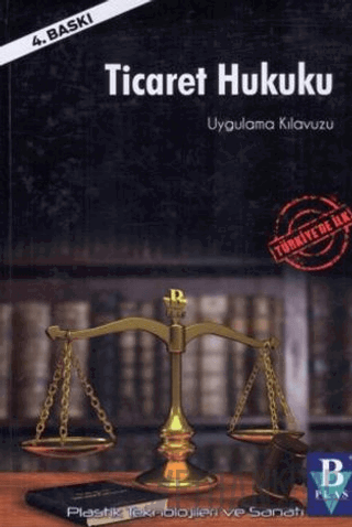 Ticaret Hukuku Uygulama Kılavuzu (Ciltli)