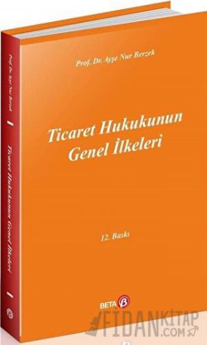 Ticaret Hukukunun Genel İlkeleri