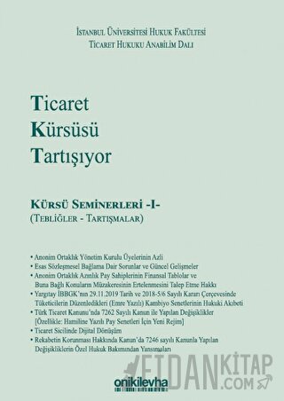 Ticaret Kürsüsü Tartışıyor: Kürsü Seminerleri 1 (Tebliğler ve Tartışmalar) (Ciltli)