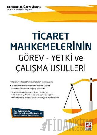 Ticaret Mahkemelerinin Görev – Yetki ve Çalışma Usulleri (Ciltli)