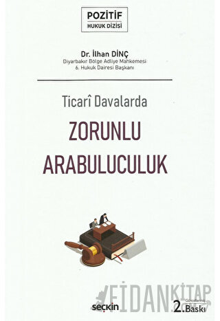 Ticari Davalarda Zorunlu Arabuluculuk (Ciltli)