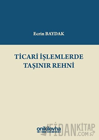 Ticari İşlemlerde Taşınır Rehni (Ciltli)