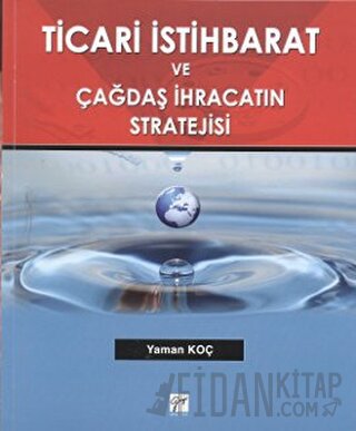 Ticari İstihbarat ve Çağdaş İhracatın Stratejisi