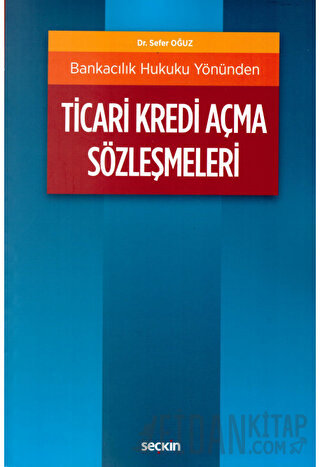 Ticari Kredi Açma Sözleşmeleri