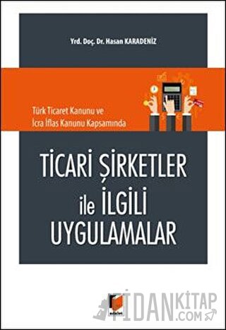 Ticari Şirketler İle İlgili Uygulamalar
