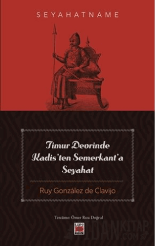 Timur Devrinde Kadis’ten Semerkant’a Seyahat