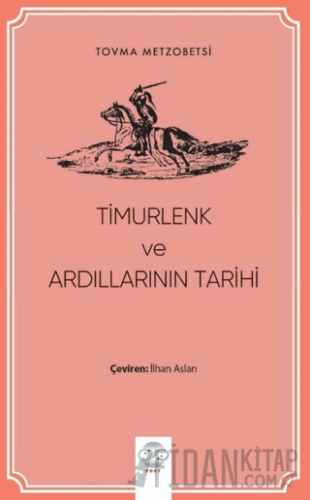 Timurlenk ve Ardıllarının Tarihi