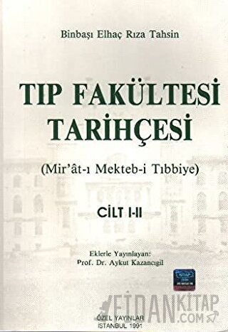 Tıp Fakültesi Tarihçesi Cilt: 1-2
