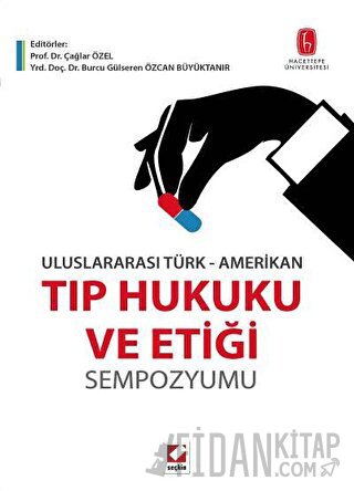 Tıp Hukuku ve Etiği Sempozyumu