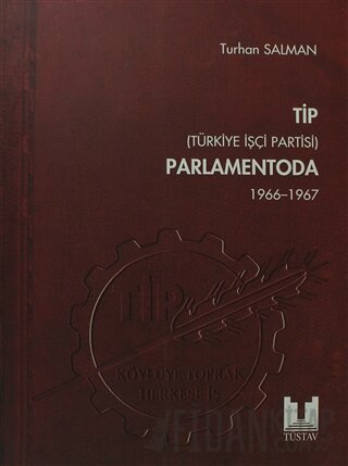 TİP (Türkiye İşçi Partisi) Parlamentoda 2. Cilt
