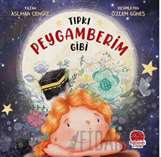 Tıpkı Peygamberim Gibi