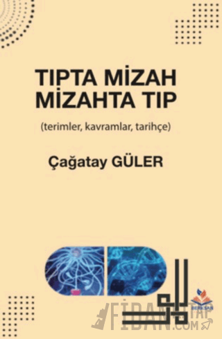 Tıpta Mizah Mizahta Tıp Çağatay Güler