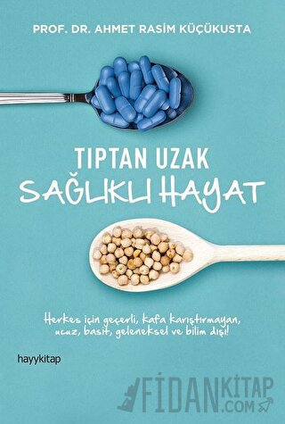 Tıptan Uzak Sağlıklı Hayat