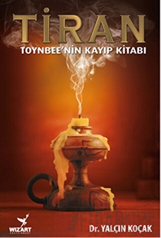 Tiran - Toynbee'nin Kayıp Kitabı