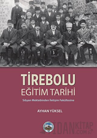Tirebolu Eğitim Tarihi Ayhan Yüksel
