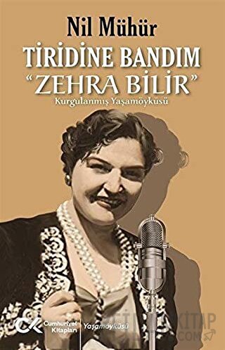 Tiridine Bandım - “Zehra Bilir”