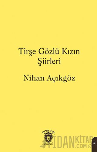 Tirşe Gözlü Kızın Şiirleri