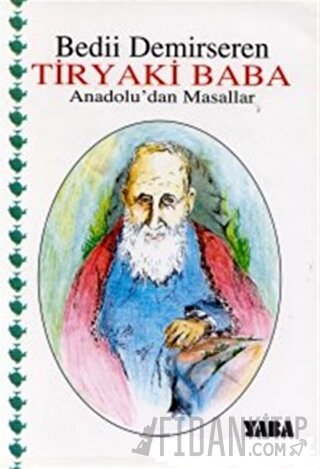 Tiryaki Baba Anadolu’dan Masallar