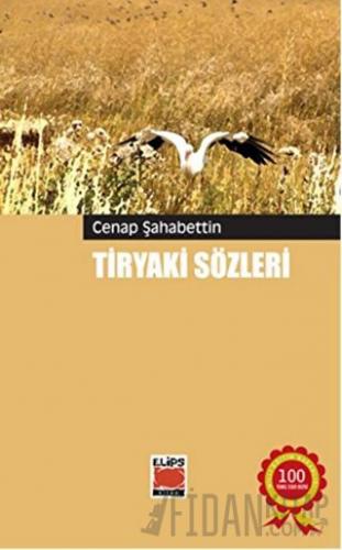 Tiryaki Sözleri