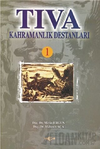 Tıva Kahramanlık Destanları 1