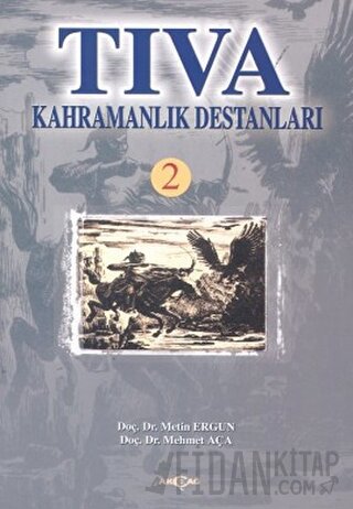 Tıva Kahramanlık Destanları 2