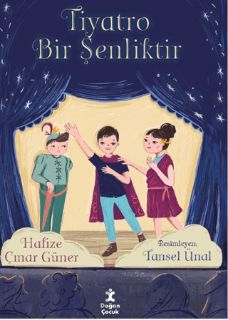 Tiyatro Bir Şenliktir