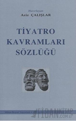 Tiyatro Kavramları Sözlüğü