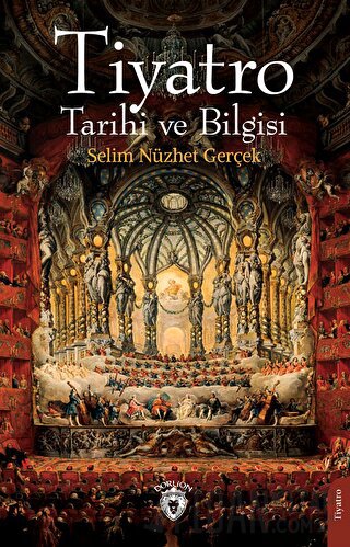 Tiyatro Tarihi ve Bilgisi Selim Nüzhet Gerçek