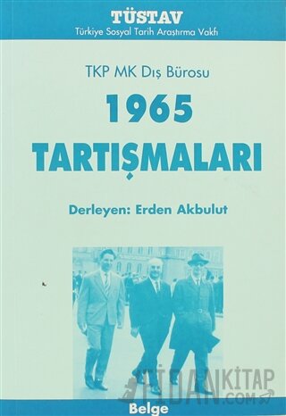 TKP MK Dış Bürosu 1965 Tartışmaları Derleme