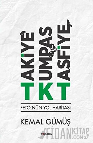 TKT Takiye-Kumpas-Tasfiye