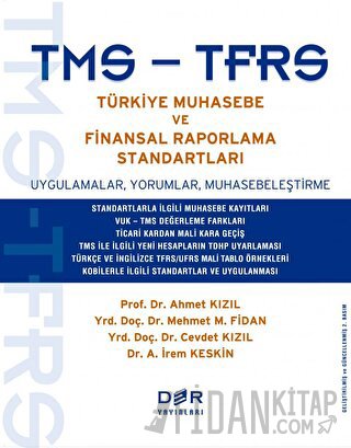 TMS - TFRS Türkiye Muhasebe ve Finansal Raporlama Standartları