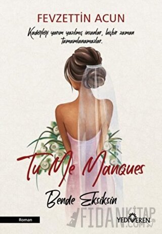 To Me Manques - Bende Eksiksin