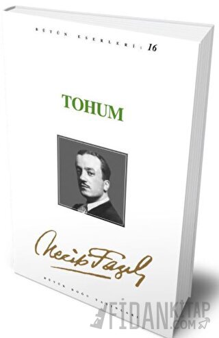 Tohum : 15 - Necip Fazıl Bütün Eserleri