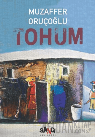 Tohum Muzaffer Oruçoğlu