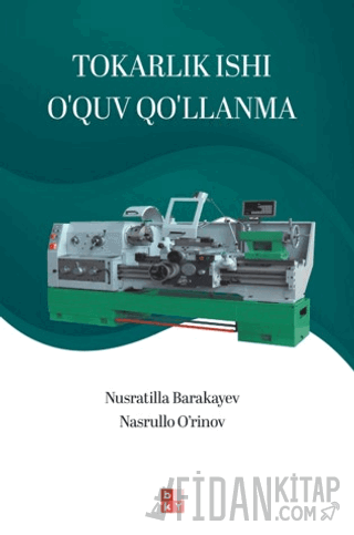 Tokarlık Ishı O'quv Qo'llanma - Torna İşi Eğitim